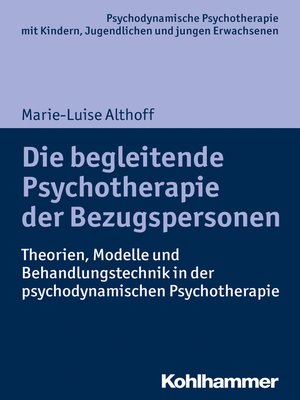cover image of Die begleitende Psychotherapie der Bezugspersonen
